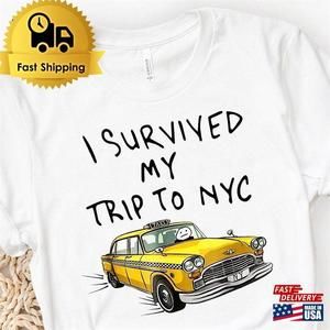 I Survived My Trip To Nyc T-Shirt New York City Shirt Tom